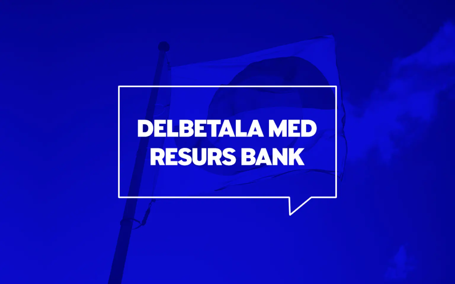 Betala smidigt med Resurs Bank